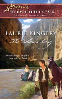 The Outlaw′s Lady, Laurie  Kingery аудиокнига. ISDN39940490