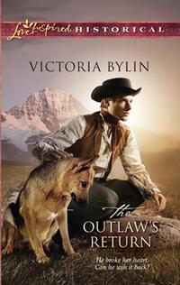 The Outlaw′s Return - Victoria Bylin