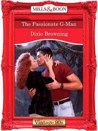 The Passionate G-Man, Dixie  Browning audiobook. ISDN39940538