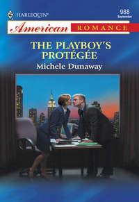 The Playboy′s Protegee, Michele  Dunaway audiobook. ISDN39940610