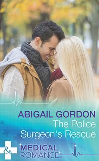 The Police Surgeon′s Rescue, Abigail  Gordon аудиокнига. ISDN39940626