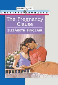 The Pregnancy Clause, Elizabeth  Sinclair аудиокнига. ISDN39940634