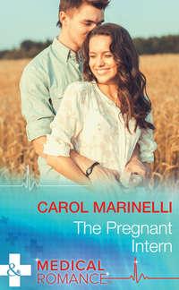 The Pregnant Intern, Carol Marinelli audiobook. ISDN39940658