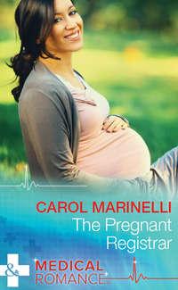 The Pregnant Registrar, Carol Marinelli audiobook. ISDN39940674