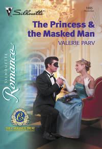 The Princess and The Masked Man - Valerie Parv