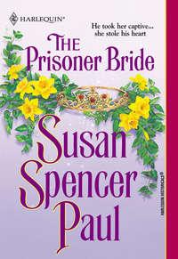 The Prisoner Bride - Susan Paul