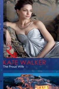 The Proud Wife, Kate Walker audiobook. ISDN39940826