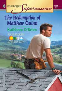 The Redemption Of Matthew Quinn, Kathleen  OBrien аудиокнига. ISDN39940946