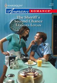 The Sheriffs Second Chance - Leandra Logan