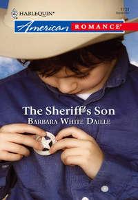 The Sheriff′s Son - Barbara Daille