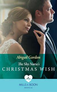 The Shy Nurse′s Christmas Wish, Abigail  Gordon audiobook. ISDN39941290
