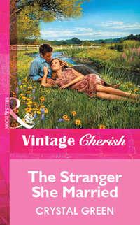 The Stranger She Married - Crystal Green