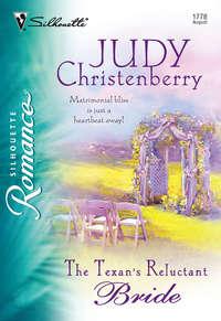 The Texans Reluctant Bride - Judy Christenberry