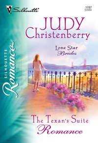 The Texan′s Suite Romance, Judy  Christenberry audiobook. ISDN39941506