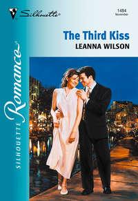 The Third Kiss, Leanna  Wilson аудиокнига. ISDN39941554