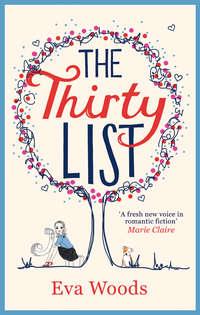 The Thirty List, Eva  Woods аудиокнига. ISDN39941570