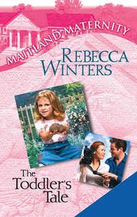 The Toddler′s Tale, Rebecca Winters audiobook. ISDN39941602