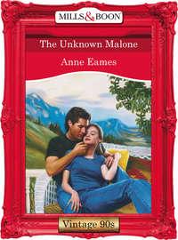 The Unknown Malone - Anne Eames