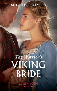 The Warrior′s Viking Bride - Michelle Styles