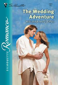 The Wedding Adventure - Melissa McClone