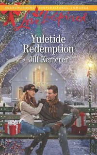 Yuletide Redemption - Jill Kemerer
