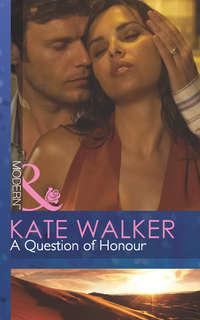 A Question of Honour, Kate Walker audiobook. ISDN39942450