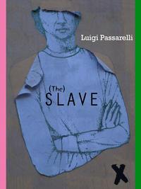 The Slave, Luigi  Passarelli audiobook. ISDN40208023