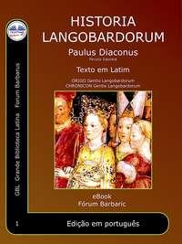 Historia Langobardorum, Paolo Diacono - Paulus  Diaconus książka audio. ISDN40208031