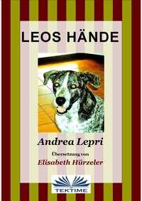 Leos Hände, Андреа Лепри Hörbuch. ISDN40208815