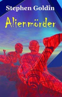 Alienmörder, Stephen Goldin książka audio. ISDN40208879