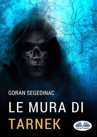 Le Mura Di Tarnek, Goran  Segedinac książka audio. ISDN40209015