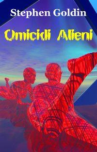Omicidi Alieni, Stephen Goldin audiobook. ISDN40209055