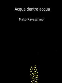 Acqua Dentro Acqua, Mirko  Ravaschino książka audio. ISDN40209223