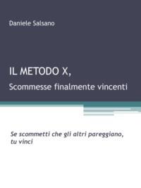Il Metodo X, Daniele Salsano Hörbuch. ISDN40209263