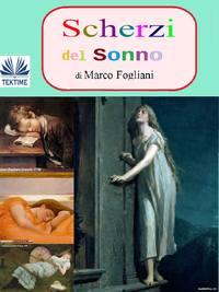 Scherzi Del Sonno, Marco  Fogliani książka audio. ISDN40209343