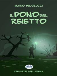 Il Dono Del Reietto,  książka audio. ISDN40209463