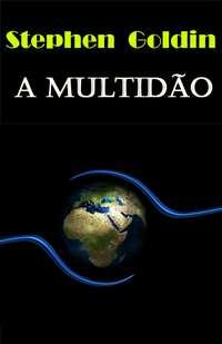 A Multidão, Stephen Goldin książka audio. ISDN40209623