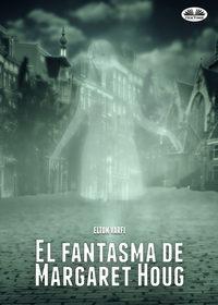 El Fantasma De Margaret Houg, Elton  Varfi audiobook. ISDN40210191