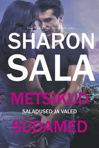 Metsikud südamed. Esimene raamat - Sharon Sala