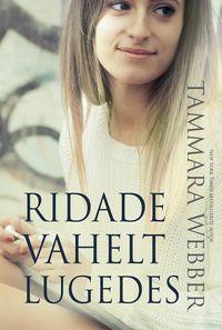 Ridade vahelt lugedes - Tammara Webber