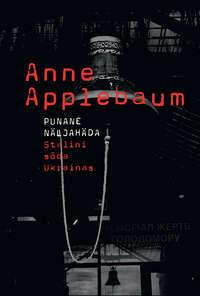 Punane näljahäda - Anne Applebaum