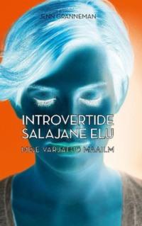 Introvertide salajane elu - Jenn Granneman