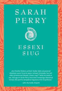 Essexi Siug - Sarah Perry