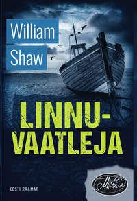 Linnuvaatleja - William Shaw