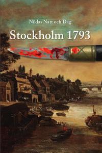 Stockholm 1793 - Niclas Natt Och Dag