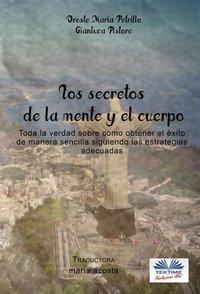 Los Secretos De La Mente Y El Cuerpo, Gianluca  Pistore książka audio. ISDN40850069
