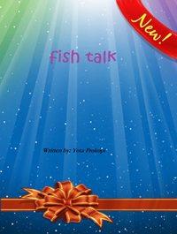 Fish Talk, Yota  Prokopi аудиокнига. ISDN40850141