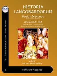 Historia Langobardorum, Paolo Diacono - Paulus  Diaconus książka audio. ISDN40850149