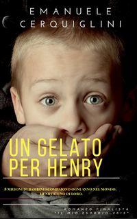 Un Gelato Per Henry, Emanuele  Cerquiglini audiobook. ISDN40850501