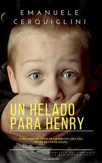 Un Helado Para Henry - Emanuele Cerquiglini